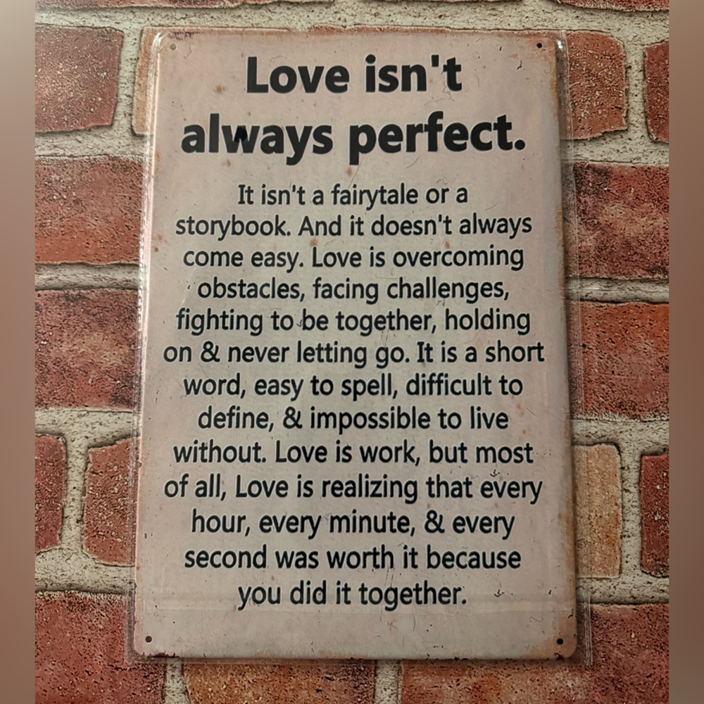 Retro Vintage Style Metal Wall Sign - Love Isn’t Always Perfect Sign